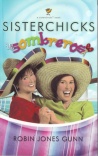 Sisterchicks in Sombreros **